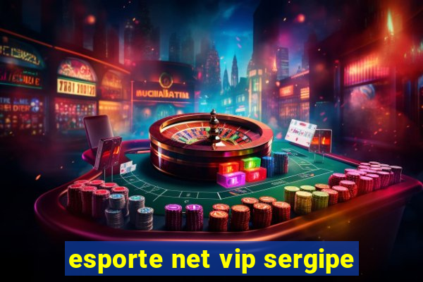 esporte net vip sergipe